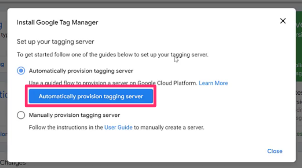 GTM server setup dialog with Automatically provision tagging server option