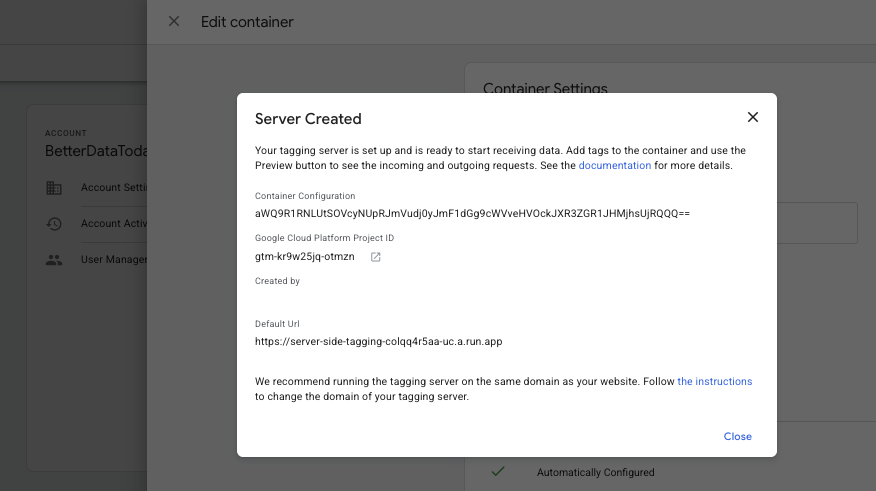 GTM server container pop-up showing Container Configuration, GCP Project ID, and Default URL