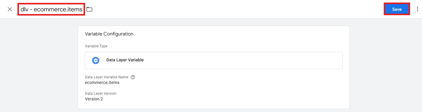 GTM variable named dlv - ecommerce.items ready to save