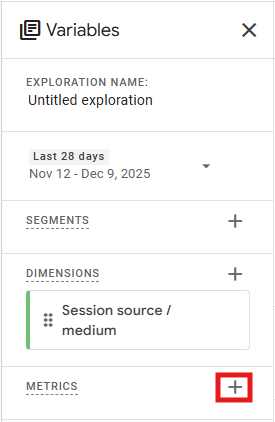 Variables panel in GA4 Explorations showing the + icon next to Metrics