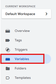 GTM workspace left-hand menu with Variables option highlighted